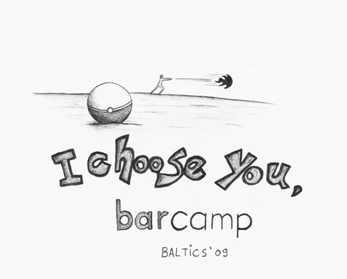 i choose you barcamp baltics 2009