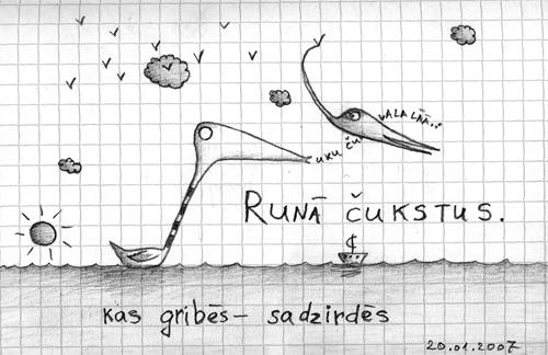 Runā čukstus. Kas gribēs - sadzirdēs. | ļa ļa ļa