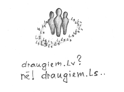 draugiem.lv? nē! draugiem.Ls