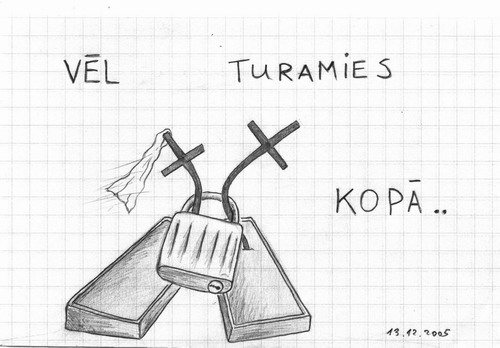 Vēl turamies kopā