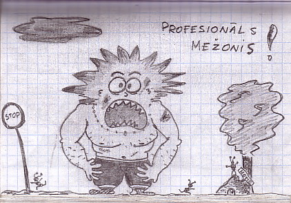 Profesionāls mežonis!