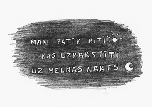 man patīk rīti, kas uzrakstīti uz melnas nakts